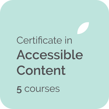 Certificate in Accessible Content teaches how to write content for WCAG 2 web accessibility guidelines and web accessibility standards suitable for technical writers, copywriters and web content writers in the UK, USA, Australia, NZ, Canada